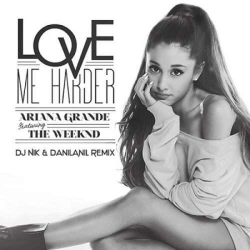 Love Me Harder (Dj Nik & Danilanil Remix)